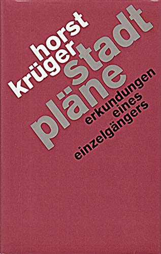 Stadtpläne : Erkundungen e. Einzelgängers.