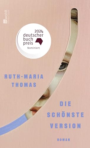 Die schönste Version: Roman | Nominiert für den Deutschen Buchpreis 2024