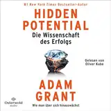 Hidden Potential – Die Wissenschaft des Erfolgs: Wie man über sich hinauswächst