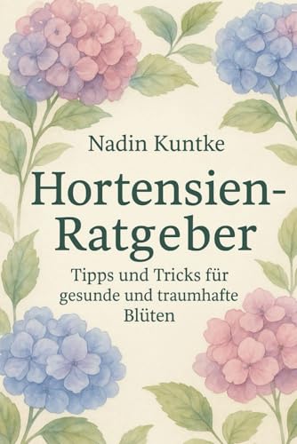 Hortensien Ratgeber: Tipps und Tricks für gesunde und traumhafte Blüten