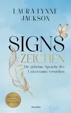 Signs – Zeichen: Die geheime Sprache des Universums verstehen