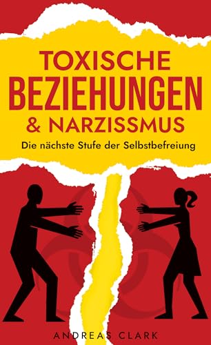Toxische Beziehungen & Narzissmus: Die nächste Stufe der Selbstbefreiung