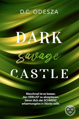 DARK savage CASTLE: Spicy Dark Romance mit unvorhersehbaren Plottwists (Dark Castle 11)