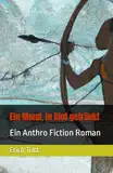 Ein Mond, in Blut getränkt: Ein Anthro Fiction Roman