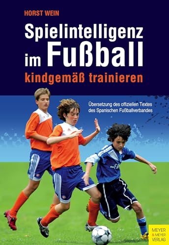 Spielintelligenz im Fußball: kindgemäß trainieren