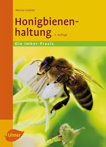 Honigbienenhaltung (Imker-Praxis)
