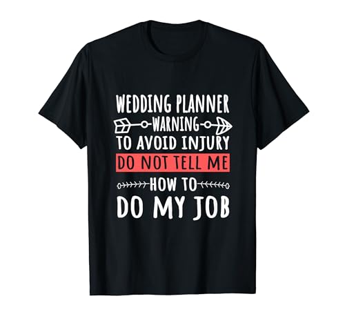 Hochzeitsplaner Warnung Veranstaltungsberater Brautkoordinator T-Shirt
