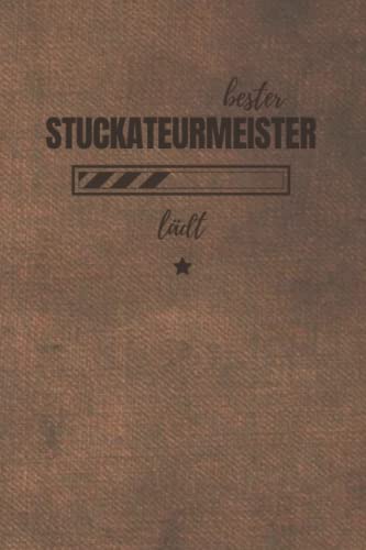 bester Stuckateurmeister lädt: Planer 2022 für die Fortbildung zum Meister | Perfekt für Männer, die Ihre Meisterprüfung strukturieren | Stuckateure Geschenk