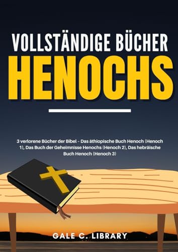 Das Vollständige Büch Henoch: Alle drei Bände