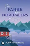 Die Farbe des Nordmeers: Als ich dich suchte