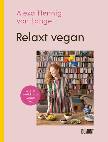 Relaxt vegan: Wie ich zurück zum Genuss fand