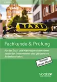 Fachkunde & Prüfung: für den Taxi- und Mietwagenunternehmer