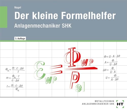 Der kleine Formelhelfer: Anlagenmechaniker SHK