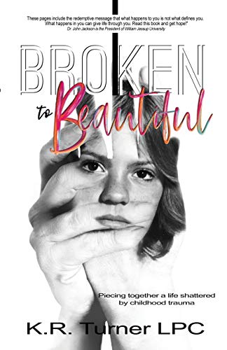 Broken to Beautiful
