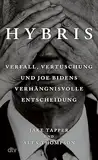 Hybris: Verfall, Vertuschung und Joe Bidens verhängnisvolle Entscheidung | "Original Sin" – jetzt auf Deutsch