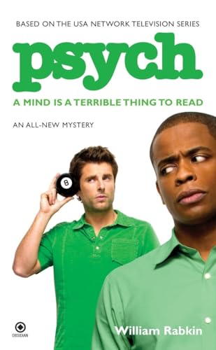 Psych: a Mind is a Terrible Thing to Read: An All-New Mystery