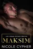 Maksim (Las Vegas Petrov Bratva) (English Edition)