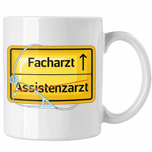 Trendation - Facharzt Tasse Geschenk Prüfung Bestanden Assistenzarzt Endlich Facharzt Geschenkidee (Weiß)