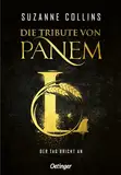 Die Tribute von Panem L. Der Tag bricht an: Deutsche Ausgabe von Sunrise on the Reaping, dem neuen Band der dystopischen Bestseller-Reihe