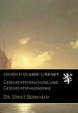 Geschichtsforschung und Geschichtsphilosophie