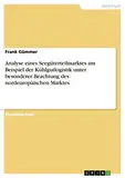 Analyse eines Seegüterteilmarktes am Beispiel der Kühlgutlogistik unter besonderer Beachtung des nordeuropäischen Marktes