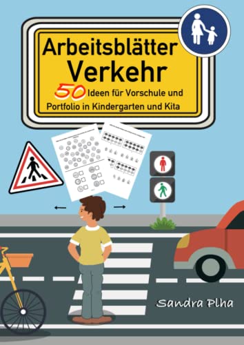 KitaFix-Kreativ: Arbeitsblätter Verkehr (50 Ideen für Vorschule und Portfolio in Kindergarten und Kita) Amazon Edition: Vorlagen zum Kopieren für Kinder ab 4 Jahren.