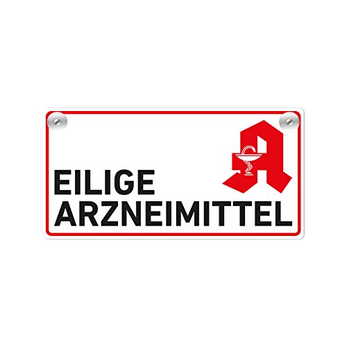 Eilige Arzneimittel Schild mit Saugnapf Apotheke Arznei Medikamente