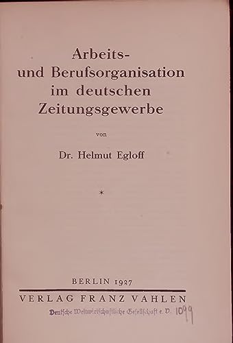 Arbeits- und Berufsorganisation im deutschen Zeitungsgewerbe.