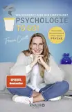 Psychologie to go! Wie verrückt sind wir eigentlich?: Ehrliches und Überraschendes über unsere Psyche | Von der Macherin des erfolgreichen Psychologie-Podcasts