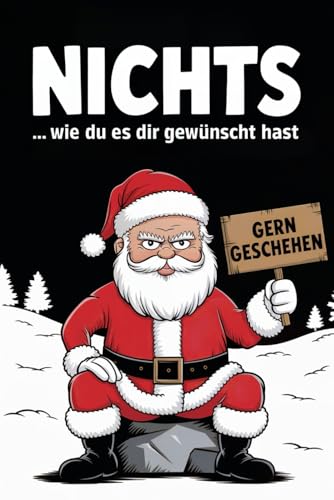 Nichts - Die Weihnachtsedition | Das perfekte Geschenk für alle, die sich zu Weihnachten nichts gewünscht haben | Nichts Geschenk Buch