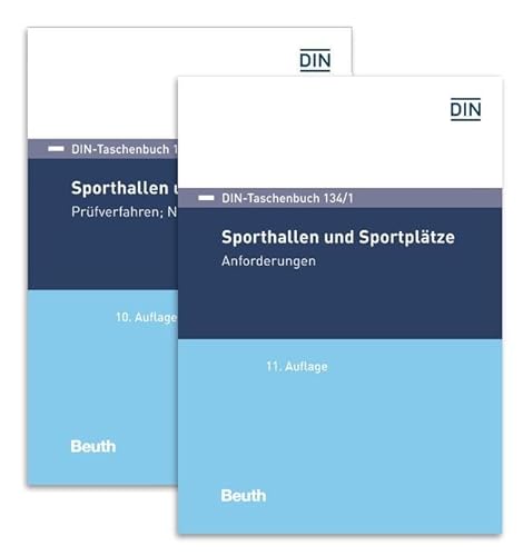 Sporthallen und Sportplätze: Paket DIN-Taschenbuch 134/1 und 134/2 Anforderungen und Prüfverfahren
