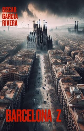 Barcelona Z (Spanish Edition)