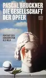 Die Gesellschaft der Opfer: Porträt des Erniedrigten als Held (Critica Diabolis)