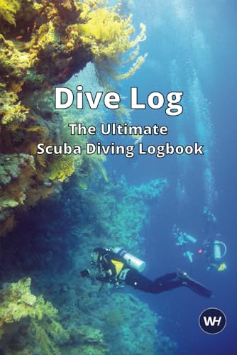Dive Log The Ultimate Scuba Diving Logbook: Dive Log book | 100 Dives | Scuba Certification Records | Imperial & Metric Units | Convenient for Travel | Scuba Diver Log | Ideal Scuba Gift