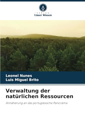 Verwaltung der natürlichen Ressourcen: Annäherung an das portugiesische Panorama