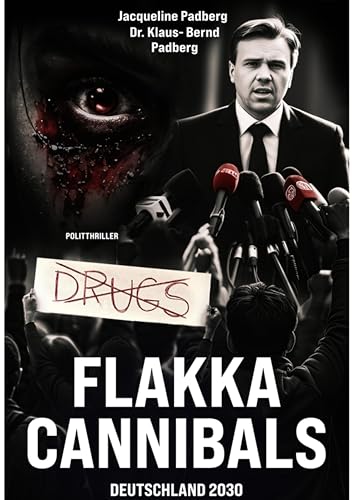 Flakka-Cannibals: Deutschland 2030