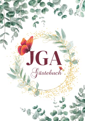 JGA Gästebuch: Album zum Junggesellinnenabschied, Erinnerungsalbum zum ausfüllen mit Platz für Glückwünsche und Fotos, Ideal Geschenk für die Braut. Thema: Eukalyptus mit Schmetterlingen.