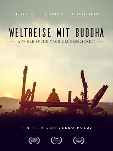 Weltreise mit Buddha - Auf der Suche nach Glückseligkeit