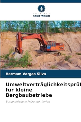 Umweltverträglichkeitsprüfung für kleine Bergbaubetriebe: Vorgeschlagene Prüfungskriterien