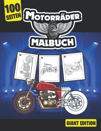 Motorräder Malbuch Giant Edition (100 Seiten): Motorräder Malbuch: Motocross, Rennmotorräder, Classic Retro, Scooter, Motocross Biker, ATVs Quads und ... Motorrad-Farberlebnis. Für erwachsene