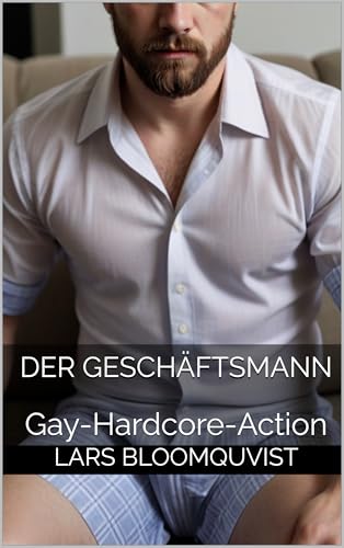 Der Geschäftsmann: Gay-Hardcore-Action (Joel-Stein-Serie 2)