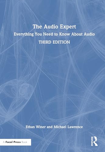 The Audio Expert: Everything You Need to Know about Audio