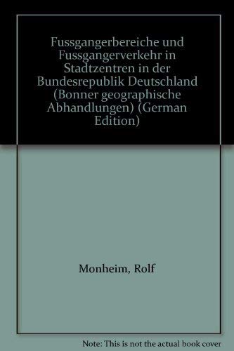 Fussgängerbereiche und Fussgängerverkehr in Stadtzentren in der Bundesrepublik Deutschland.