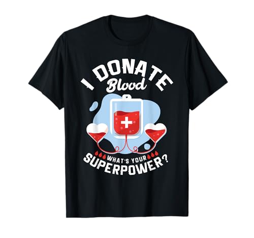 Ich spende Blut Was ist deine Supermacht Blutspende T-Shirt