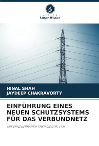 EINFÜHRUNG EINES NEUEN SCHUTZSYSTEMS FÜR DAS VERBUNDNETZ: MIT ERNEUERBAREN ENERGIEQUELLEN