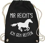 Turnbeutel Rucksack - Pferde - Taschen - Mir reichts ich geh Reiten - Unisize - Schwarz - pferdegeschenk stalltasche pferd pferdeliebhaber horse beutel pferdegeschenke pferdebeutel pferdespruch