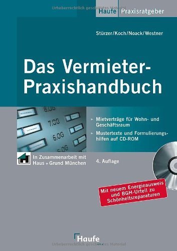 Das Vermieter-Praxishandbuch: Mietverträge für Wohn- und Geschäftsraum - Mustertexte und Formulierungshilfen von Rudolf Stürzer (31. Oktober 2007) Broschiert