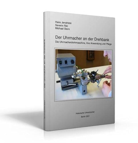 Der Uhrmacher an der Drehbank