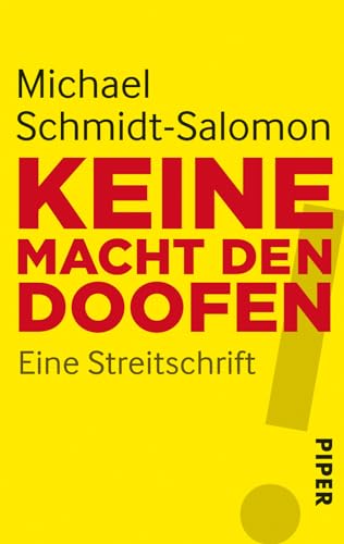 Keine Macht den Doofen: Eine Streitschrift