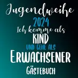 Jugendweihe Ich komme als Kind und gehe als Erwachsener: Gästebuch für die Feier in der sich alle Gäste verewigen können mit einem schönen Spruch